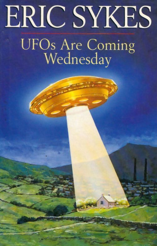 UFOs are coming wednesday - Eric Sykes - Livre