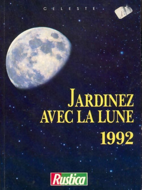 Jardinez avec la lune 1992 - Céleste - Livre