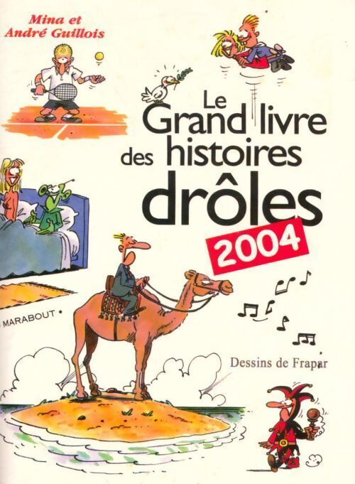 Le grand livre des histoires drôles 2004 - Mina Guillois - Livre
