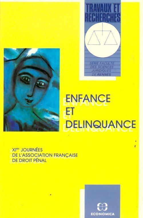 Enfance et delinquance - Collectif - Livre