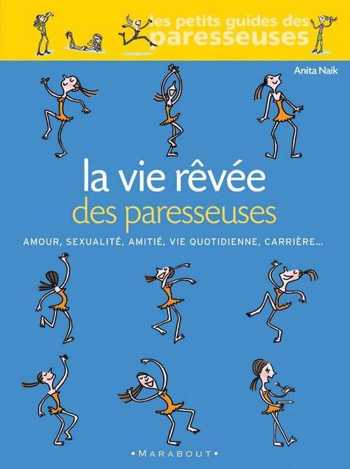 La vie rêvée des paresseuses - Anita Naik - Livre