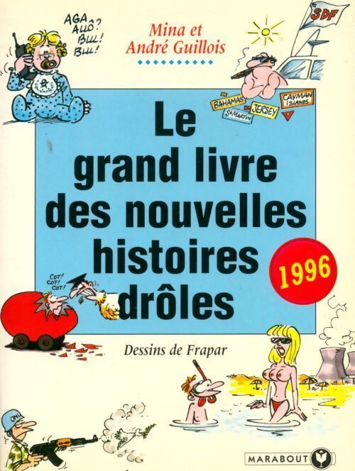 Le grand livre des nouvelles histoires drôles 1996 - Mina Guillois - Livre