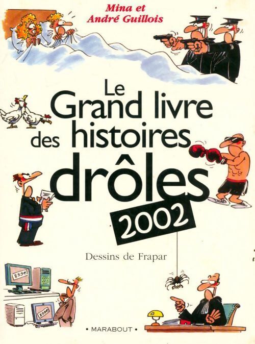 Le grand livre des histoires drôles 2002 - Mina Guillois - Livre