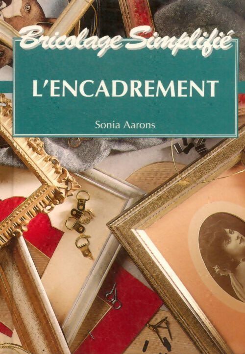 L'encadrement - Sonia Aarons - Livre
