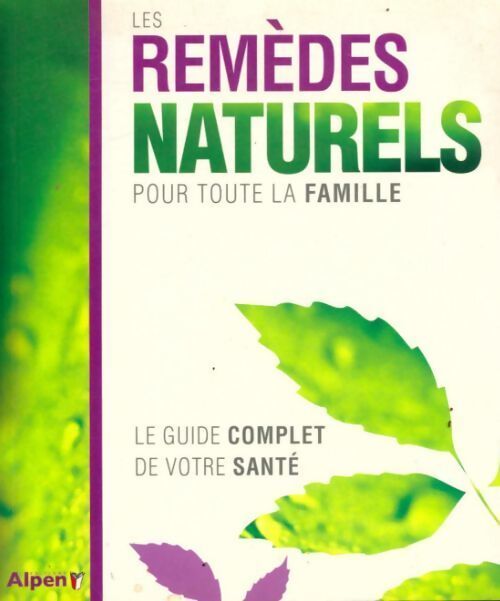 Les remèdes naturels pour toute la famille - Collectif - Livre
