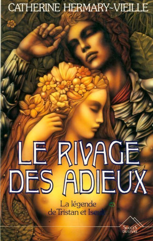 Le rivage des adieux - Catherine Hermary-Vieille - Livre