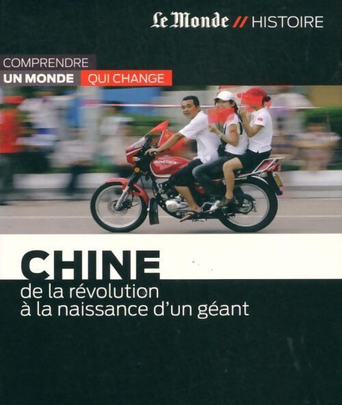 Chine. De la révolution à la naissance d'un géant - Erik Izraelewicz - Livre