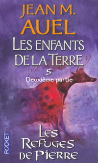 Les enfants de la terre Tome V : Les refuges de pierre Partie II - Jean Marie Auel - Livre