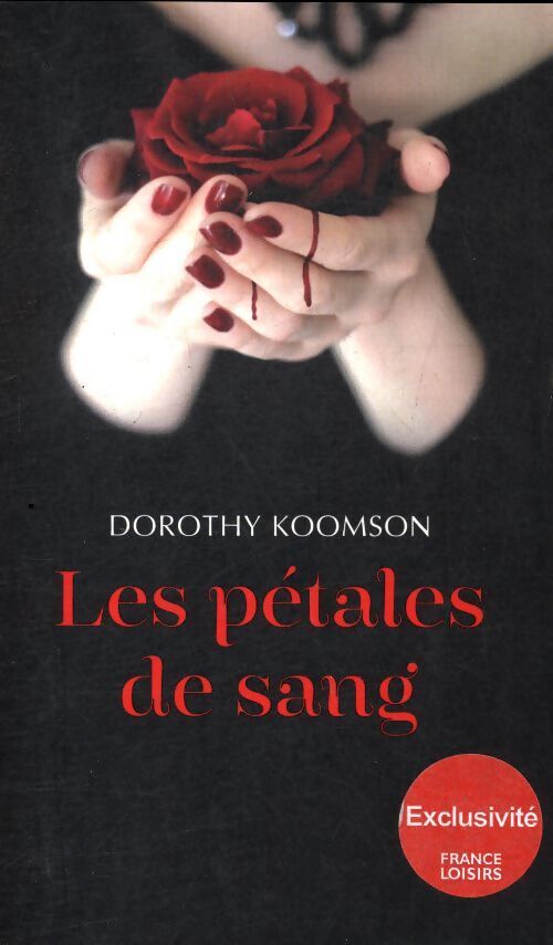 Les pétales de sang - Dorothy Koomson - Livre