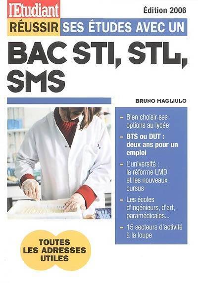 Réussir ses études avec un Bac STI, STL, SMS - Bruno Magliulo - Livre
