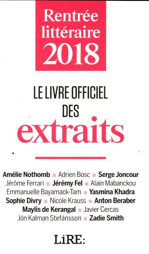 Rentrée littéraire 2018 le livre officiel des extraits - Collectif - Livre