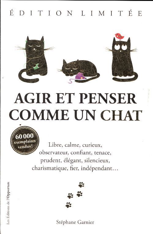 Agir et penser comme un chat - Stéphane Garnier - Livre