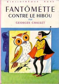 Fantômette contre le hibou - Georges Chaulet - Livre
