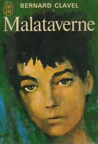 Malataverne - Bernard Clavel - Livre