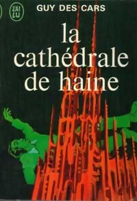 La cathédrale de haine - Guy Des Cars - Livre
