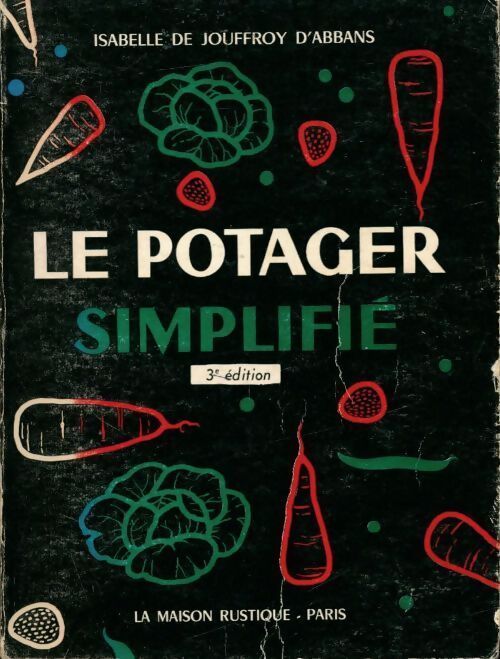 Le potager simplifié - Isabelle De Jouffroy d'Abbans - Livre