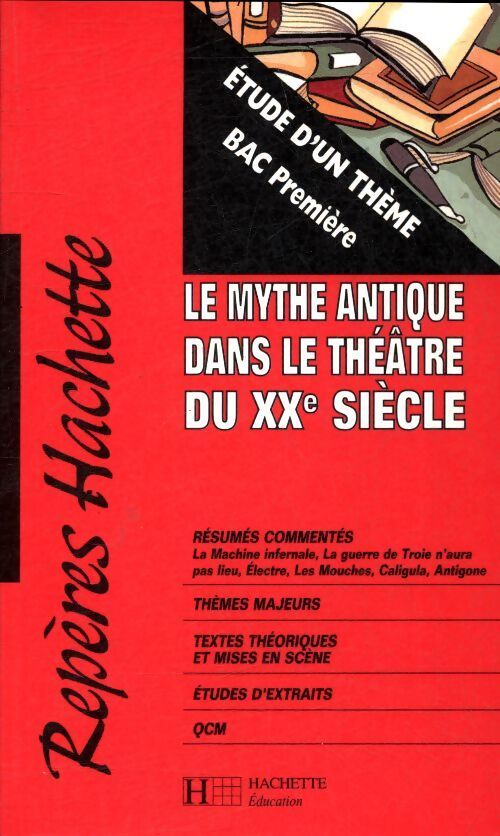 Le mythe antique dans le théâtre du XXe siècle - Annie Collognat - Livre