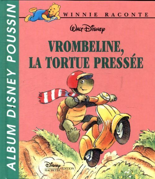 Vrombeline la tortue pressée - Disney - Livre