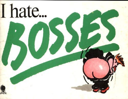 I hate Bosses - Collectif - Livre