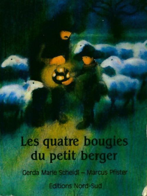 Les quatre bougies du petit berger - Anne Frere - Livre