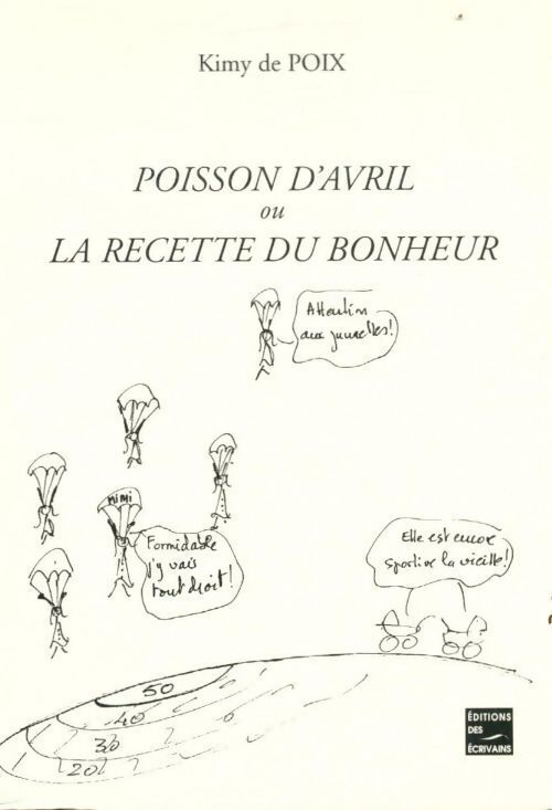 Poisson d'avril ou la recette du bonheur - Kimy De Pois - Livre