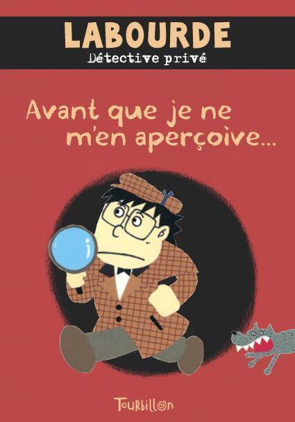 Labourde détective privé Tome I : Avant que je m'en aperçoive - Akira Sugiyama - Livre