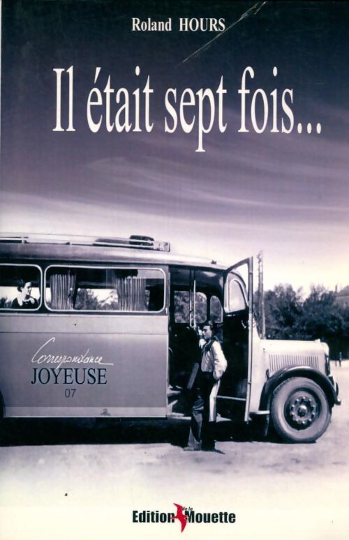 Il était sept fois... - Roland Hours - Livre