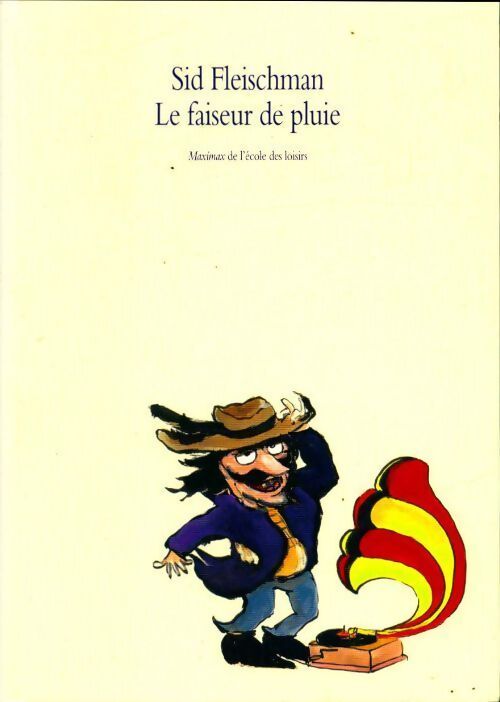 Le faiseur de pluie - Sid Fleischman - Livre