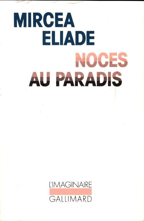 Noces au paradis - Mircea Eliade - Livre