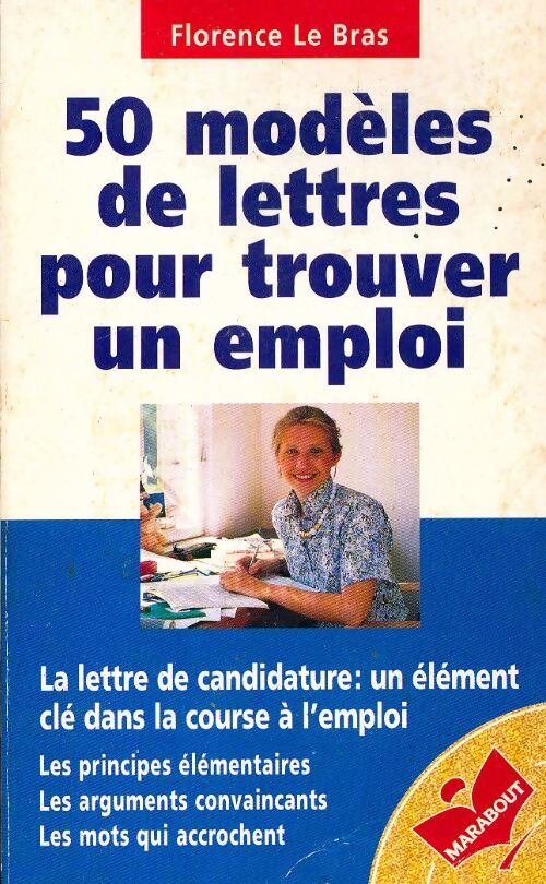 50 modèles de lettres pour trouver un emploi - Florence Le Bras - Livre