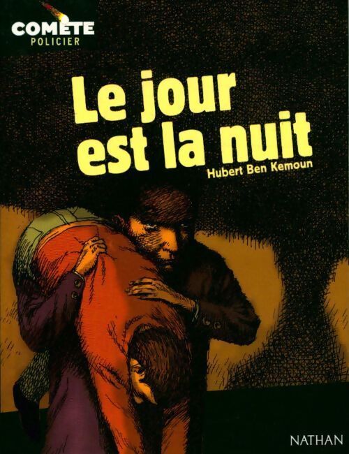 Le jour est la nuit - Hubert Ben Kemoun - Livre
