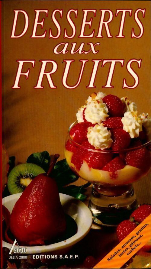 Desserts aux fruits - Paulette Fischer - Livre