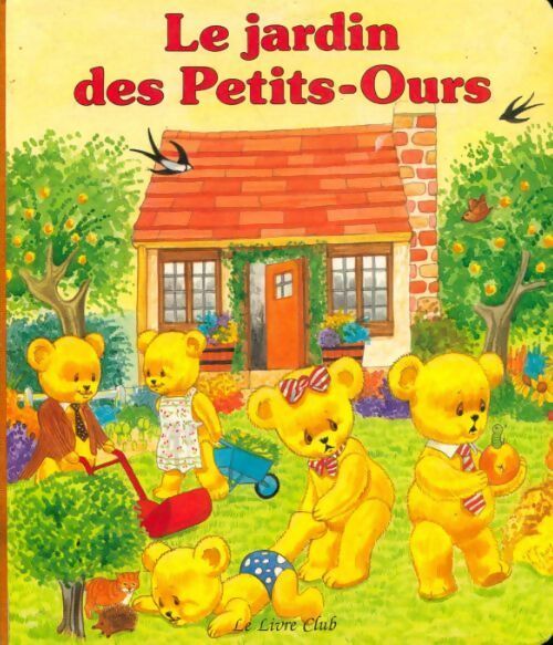 Le jardin des Petits-Ours - Collectif - Livre