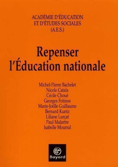 Repenser l'education nationale. Annales 2000-2001 - Collectif - Livre