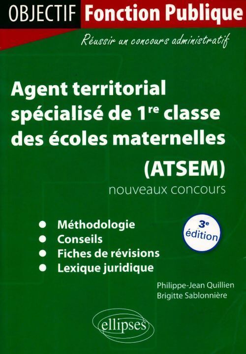 Agent territorial spécialisé ATSEM de 1ère classe des écoles maternelles. Nouveaux concours - Philippe-Jean Quillien - Livre