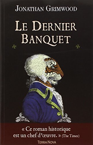 Le dernier banquet - Jonathan Grimwood - Livre