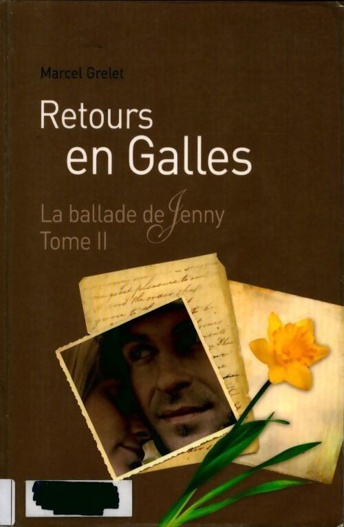 La ballade de jenny Tome II : Retours en galles - Marcel Grelet - Livre