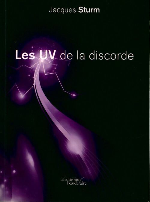 Les UV de la discorde - Jacques Sturm - Livre