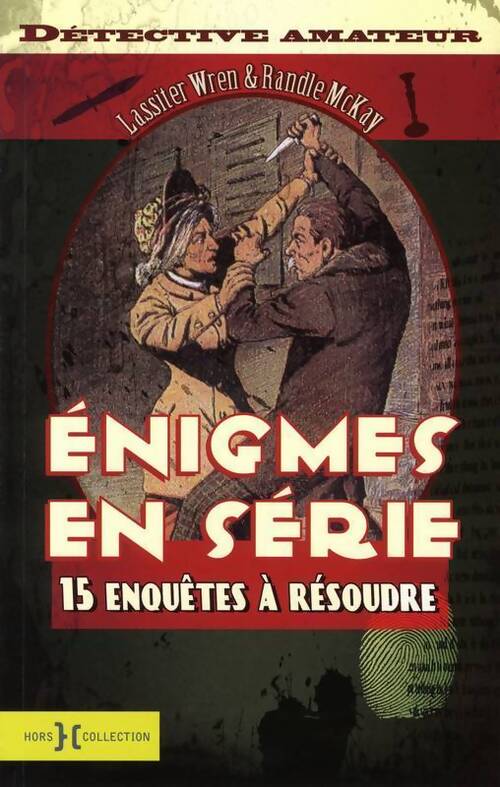 Enigmes en série. 15 enquêtes à résoudre - Randle McKay - Livre