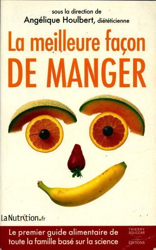 La meilleure façon de manger - Collectif - Livre