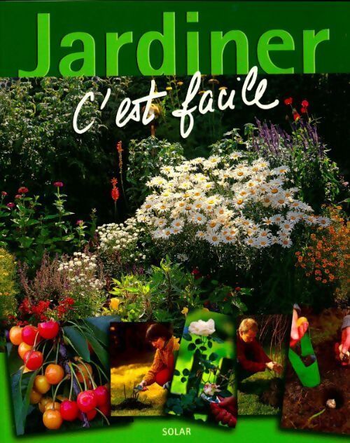 Jardiner c'est facile - Wolfgang Hensel - Livre