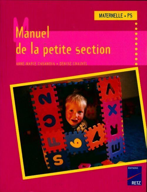 Manuel de la petite section - Denise Chauvel - Livre