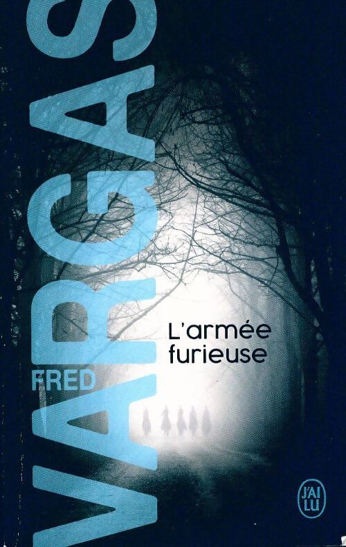 L'armée furieuse - Fred Vargas - Livre