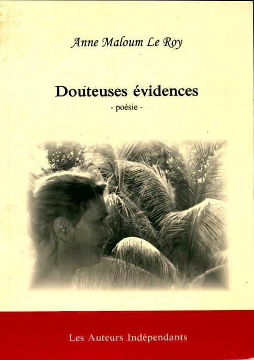 Douteuses évidences - Anne Maloum Le Roy - Livre