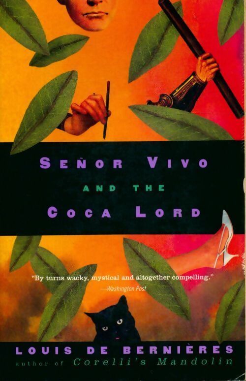 Senor vivo and the coca lord - Louis De Bernières - Livre