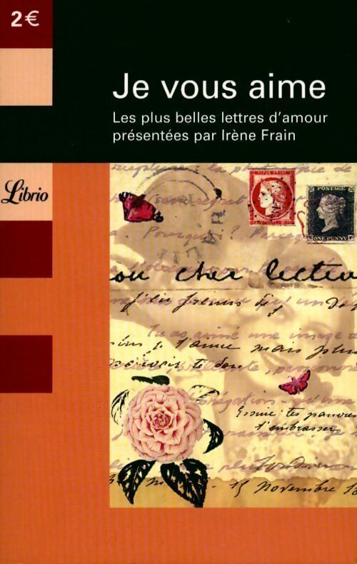 Je vous aime : les plus belles lettres d'amour - Collectif - Livre