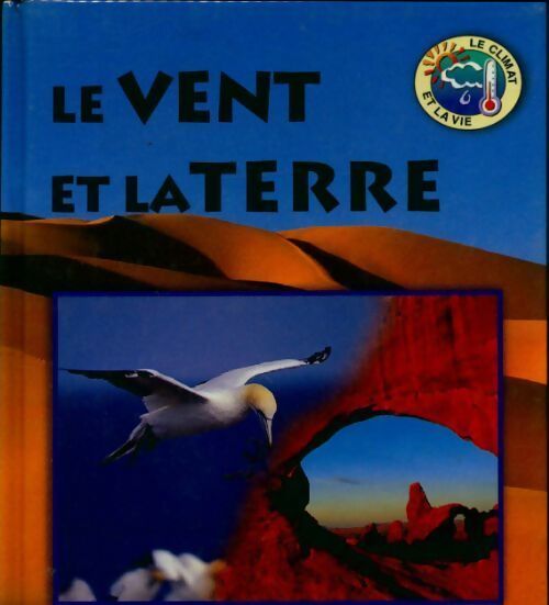 Le vent et la terre - Nikki Bundey - Livre