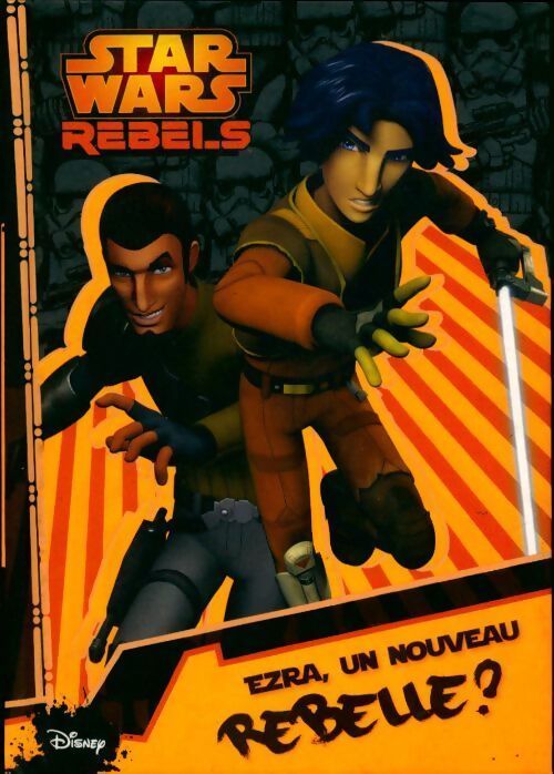 Star wars rebels saison 1 Tome I : Ezra un nouveau rebelle ? - Collectif - Livre