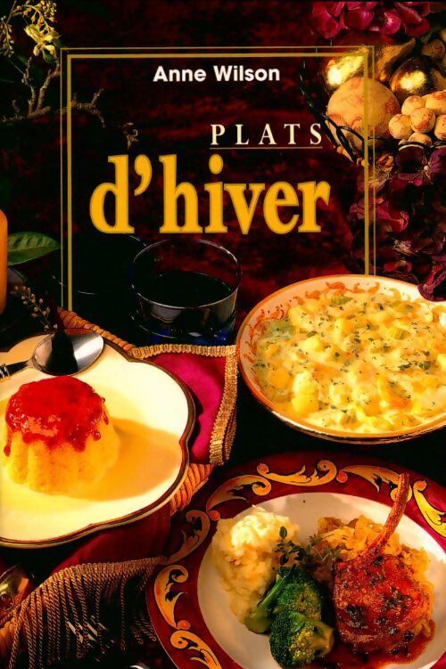 Plats d'hiver - Anne Wilson - Livre