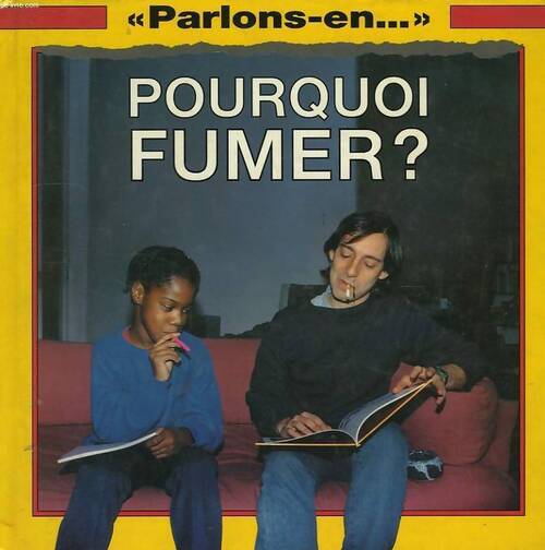 Pourquoi fumer - Collectif - Livre
